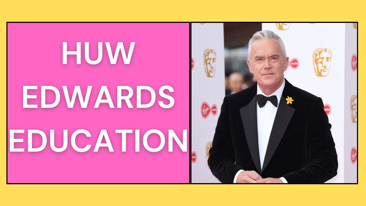 Huw Edwards Education