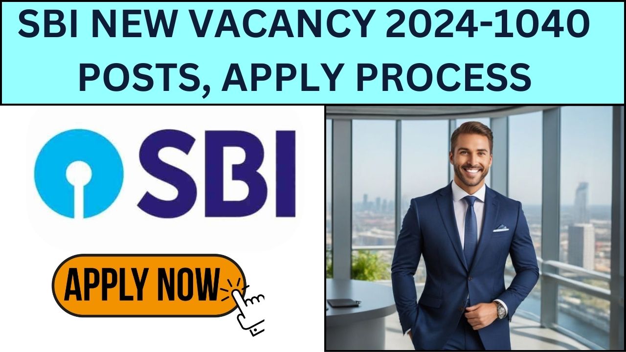 SBI New Vacancy 2024