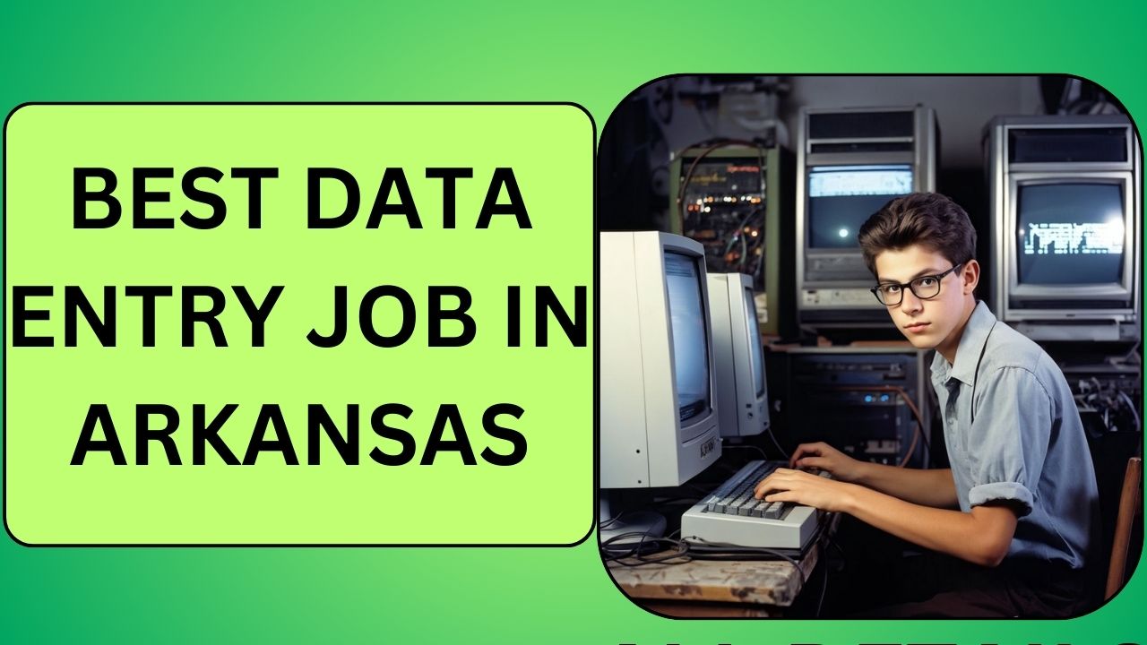 Best Data Entry Job in Arkansas