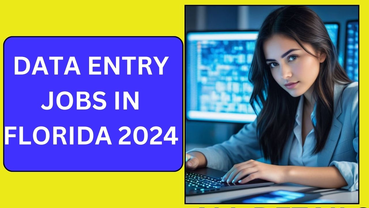 Data Entry Jobs in Florida 2024