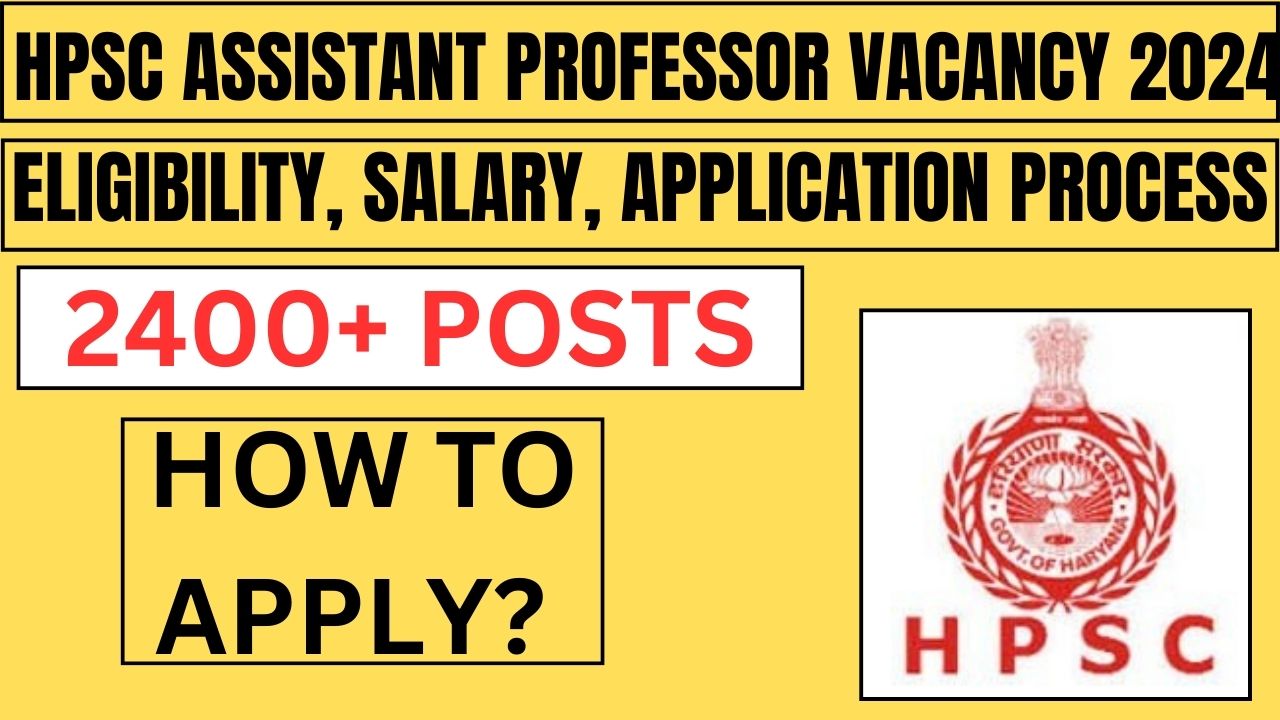 HPSC Assistant Professor Vacancy 2024