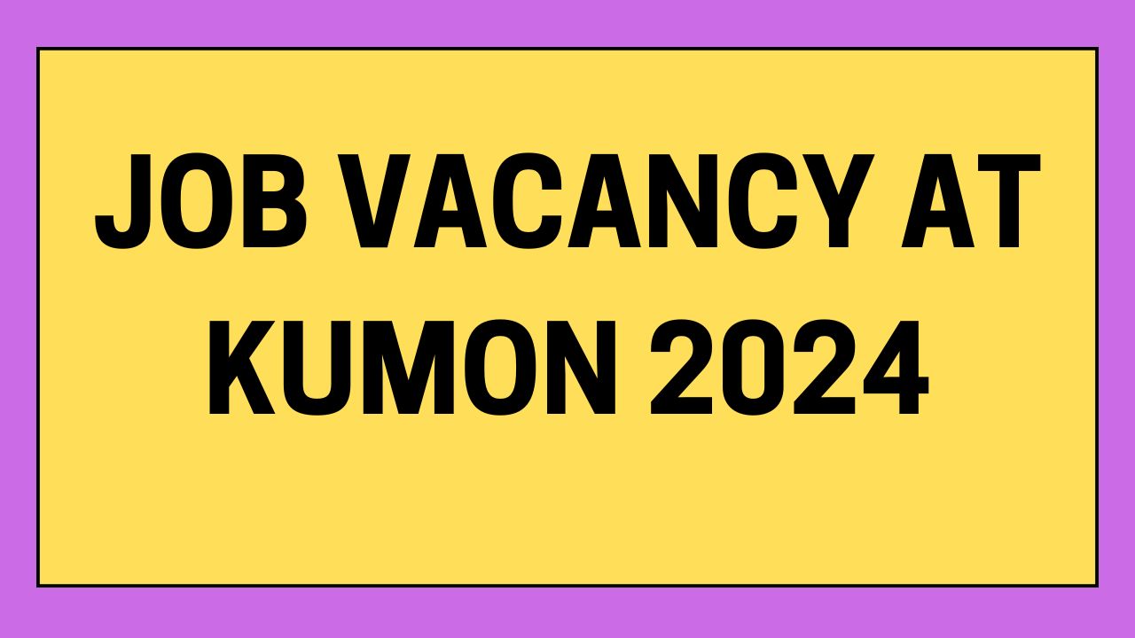 Job Vacancies at Kumon in 2024