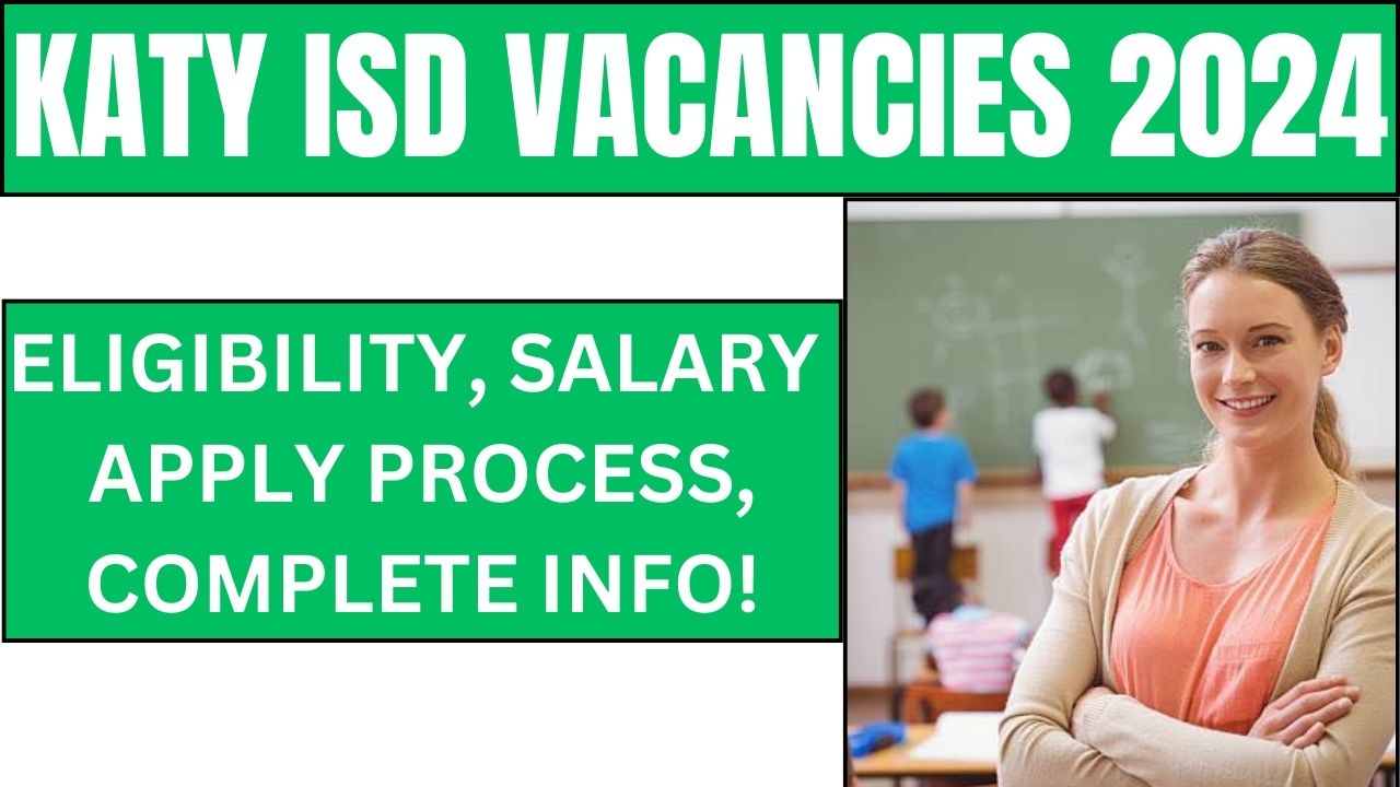 Katy ISD Vacancies 2024