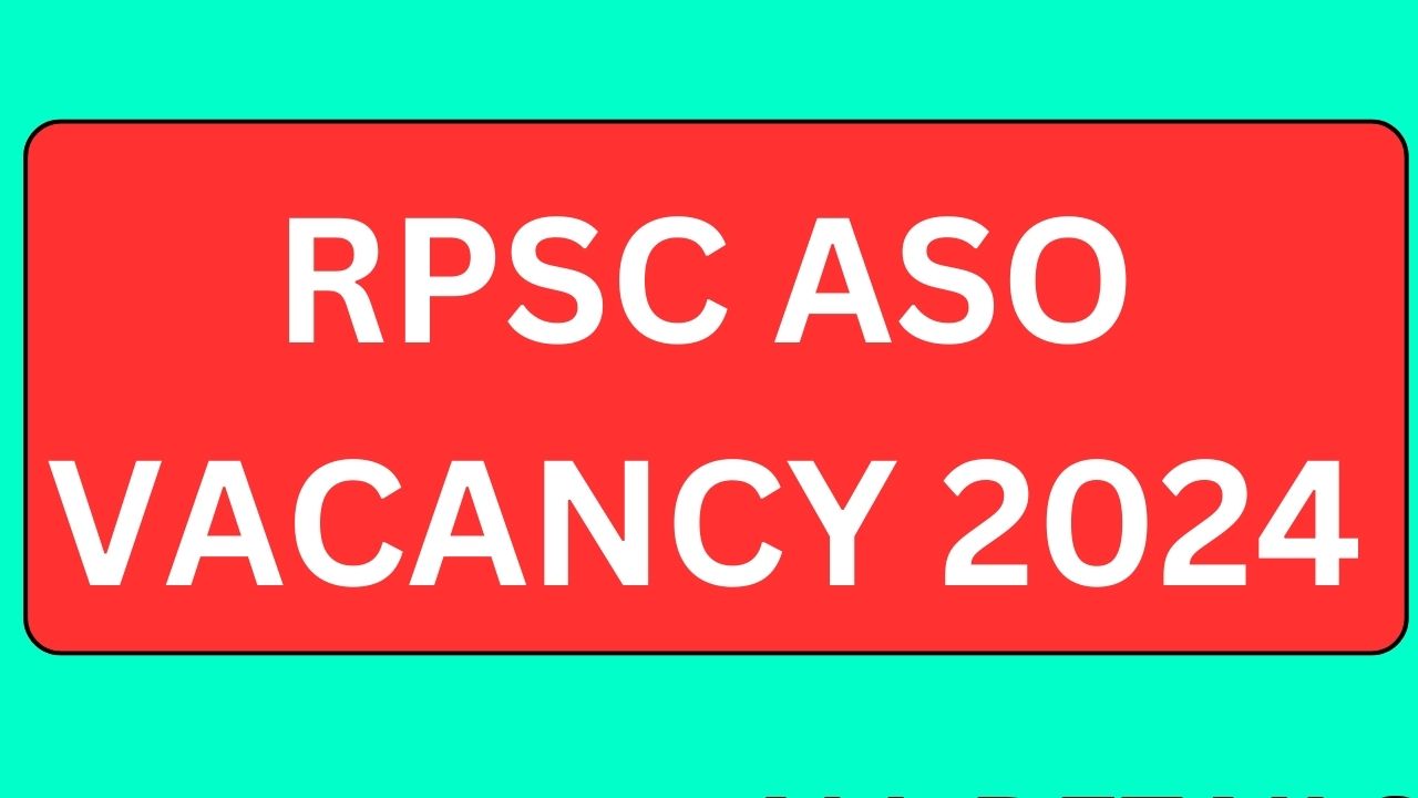 RPSC ASO Vacancy 2024