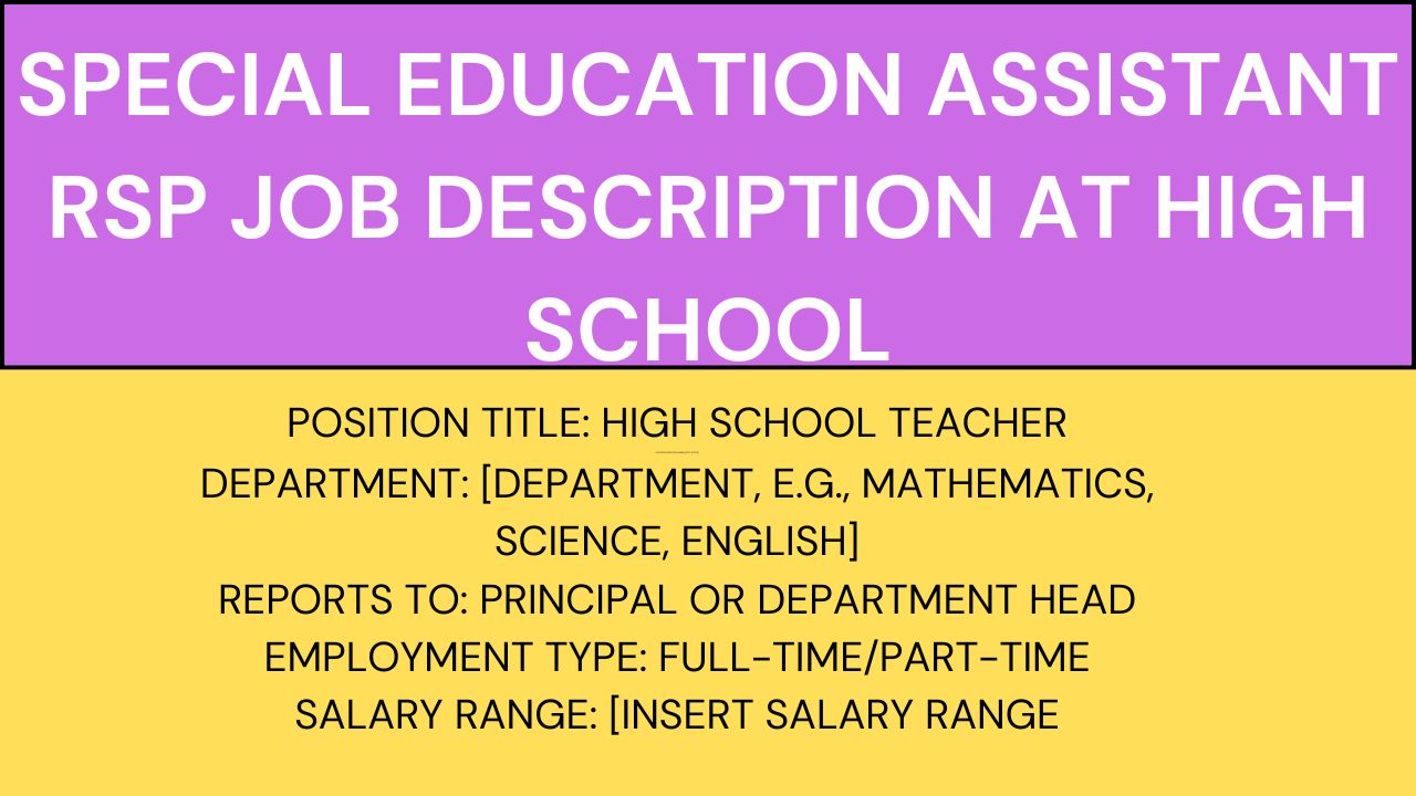 Special Education Assistant RSP Job Description at High School