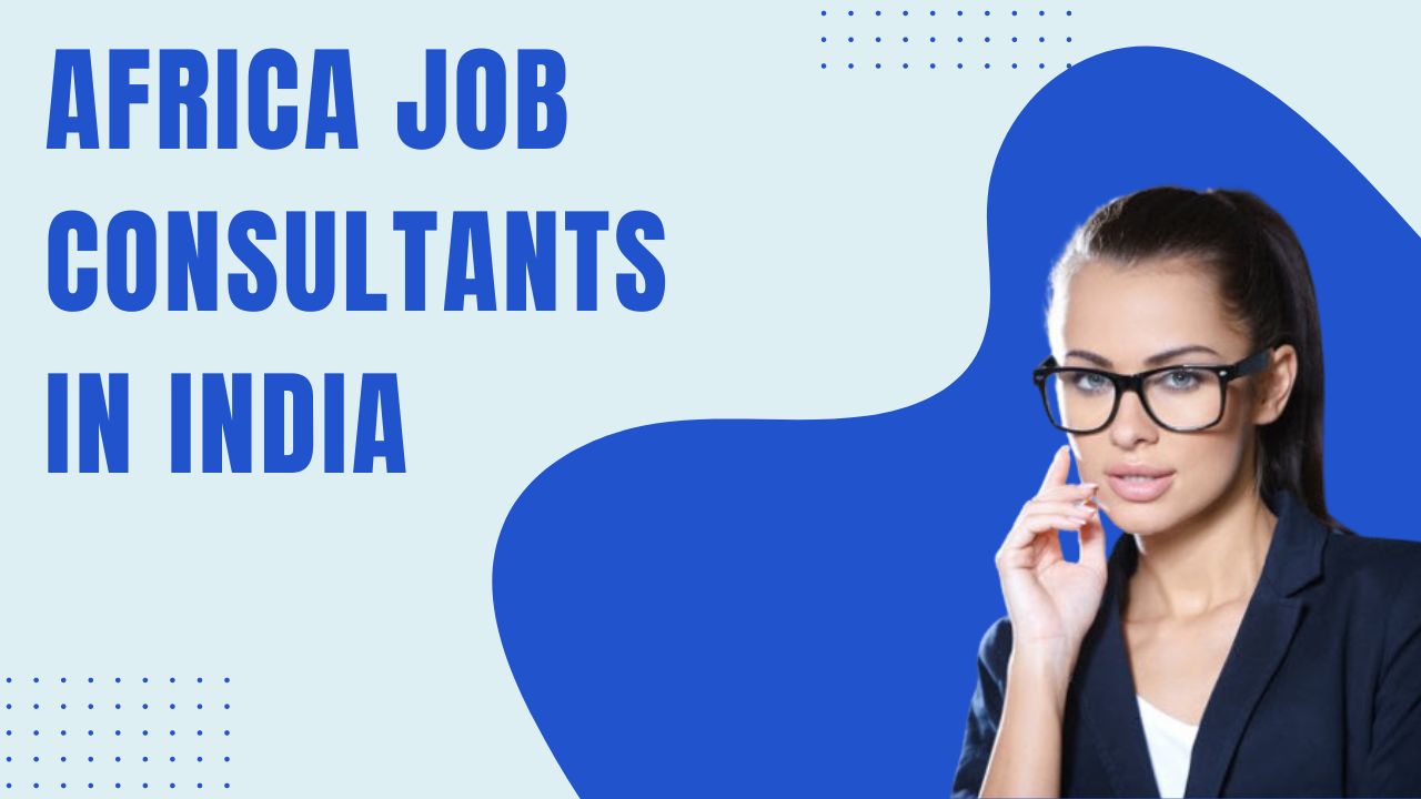 africa job consultants in india