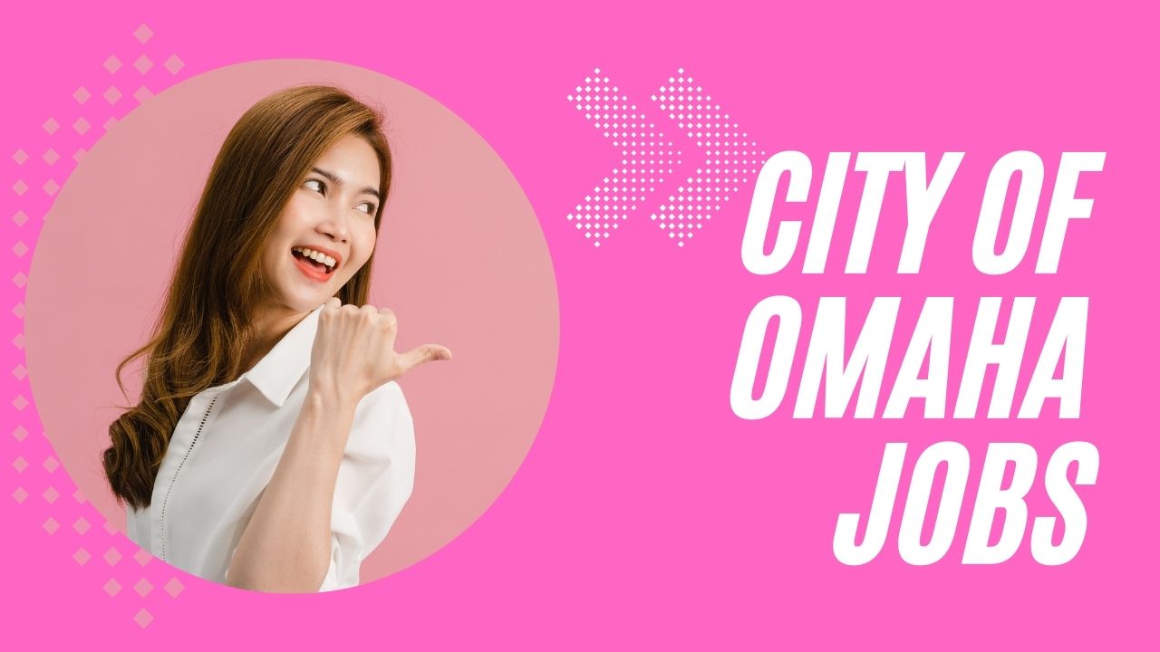 city of omaha jobs