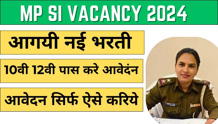 mp si vacancy 2024